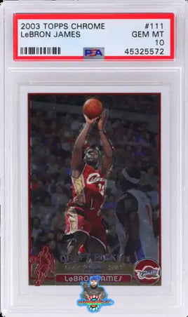 2003 Topps Chrome LeBron James #111 PSA 10 45325572