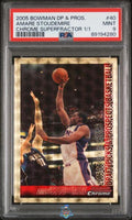 2005 Amare Stoudemire PSA 9 Bowman DP Pros Chrome Superfractor #40 1/1