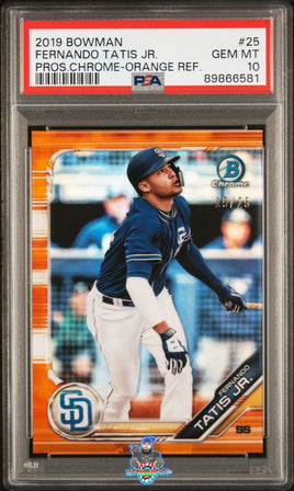 2019 BOWMAN PROSPECTS CHROME 25 FERNANDO TATIS JR. ORANGE REFRACTOR 19 of 25 PSA 10 89866581