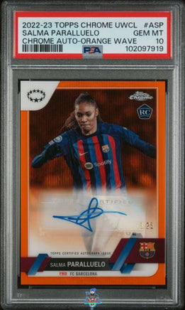 2022 Salma Paralluelo PSA 10 Topps Chrome UWCL Chrome Auto Orange Wave 18/25