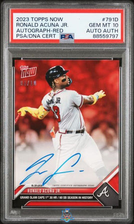 2023 Ronald Acuna Jr. PSA 10 Topps Now Autograph Red #791D 3/10