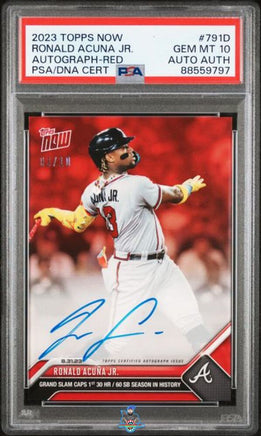 2023 Ronald Acuna Jr. PSA 10 Topps Now Autograph Red #791D 3/10